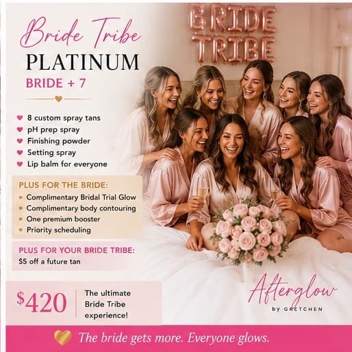 💖 Bride Tribe Platinum at Afterglow Tanning in Chillicothe, OH